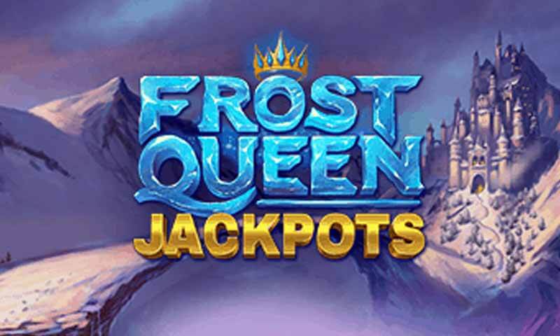 เรียนรู้วิธีการชนะเงินรางวัลสูงสุด 2 ล้านบาท กับ Frost Queen Jackpots เกมส์สล็อต